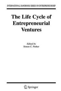 The Life Cycle of Entrepreneurial Ventures - cover
