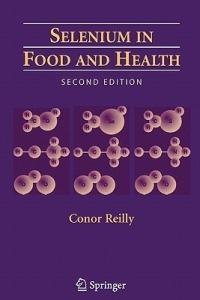 Selenium in Food and Health - Conor Reilly - cover