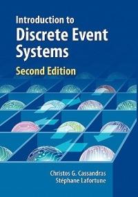 Introduction to Discrete Event Systems - Christos G. Cassandras,Stéphane Lafortune - cover