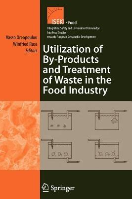 Utilization of By-Products and Treatment of Waste in the Food Industry - cover