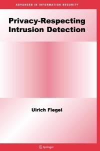 Privacy-Respecting Intrusion Detection - Ulrich Flegel - cover