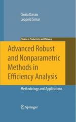 Advanced Robust and Nonparametric Methods in Efficiency Analysis: Methodology and Applications