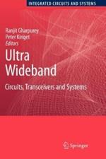 Ultra Wideband: Circuits, Transceivers and Systems
