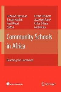 Community Schools in Africa: Reaching the Unreached - cover