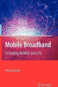 Mobile Broadband: Including WiMAX and LTE - Mustafa Ergen - cover