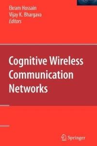 Cognitive Wireless Communication Networks - cover