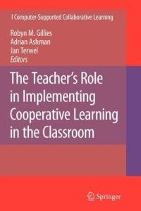 The Teacher's Role in Implementing Cooperative Learning in the Classroom - cover