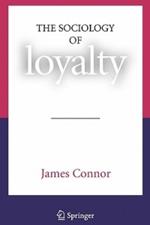 The Sociology of Loyalty