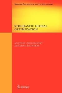 Stochastic Global Optimization - Anatoly Zhigljavsky,Antanasz Zilinskas - cover
