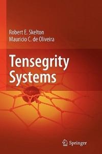 Tensegrity Systems - Robert E. Skelton,Mauricio C. de Oliveira - cover