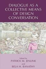 Dialogue as a Collective Means of Design Conversation