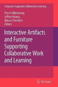 Interactive Artifacts and Furniture Supporting Collaborative Work and Learning - cover