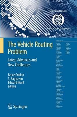 The Vehicle Routing Problem: Latest Advances and New Challenges - cover