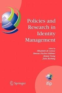 Policies and Research in Identity Management: First IFIP WG 11.6 Working Conference on Policies and Research in Identity Management (IDMAN'07), RSM Erasmus University, Rotterdam, The Netherlands, October 11-12, 2007 - cover