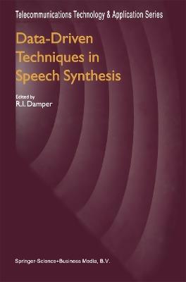 Data-Driven Techniques in Speech Synthesis - cover