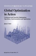 Global Optimization in Action: Continuous and Lipschitz Optimization: Algorithms, Implementations and Applications