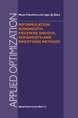 Reformulation: Nonsmooth, Piecewise Smooth, Semismooth and Smoothing Methods - cover