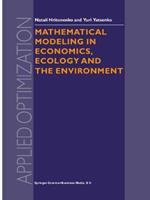 Mathematical Modeling in Economics, Ecology and the Environment