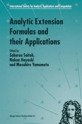 Analytic Extension Formulas and their Applications - cover