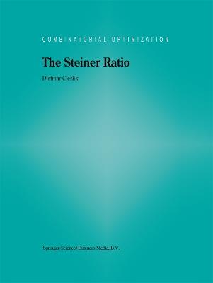 The Steiner Ratio - Dietmar Cieslik - cover