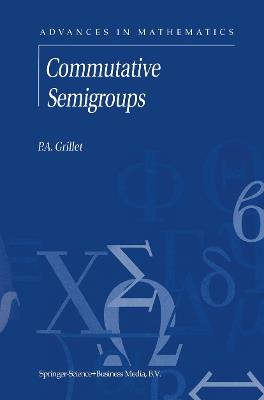 Commutative Semigroups - P.A. Grillet - cover