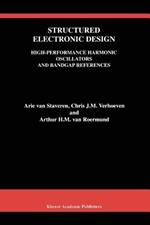 Structured Electronic Design: High-Performance Harmonic Oscillators and Bandgap References