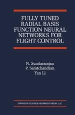Fully Tuned Radial Basis Function Neural Networks for Flight Control