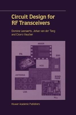 Circuit Design for RF Transceivers - Domine Leenaerts,J. van der Tang,Cicero S. Vaucher - cover