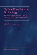 Optical Fiber Sensor Technology: Advanced Applications - Bragg Gratings and Distributed Sensors