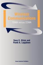 Wireless Communications: TDMA versus CDMA