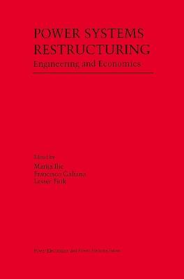 Power Systems Restructuring: Engineering and Economics - cover