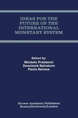 Ideas for the Future of the International Monetary System - cover
