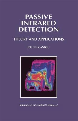 Passive Infrared Detection: Theory and Applications - J. Caniou - cover