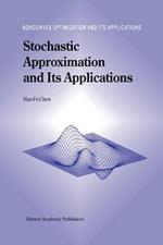 Stochastic Approximation and Its Applications
