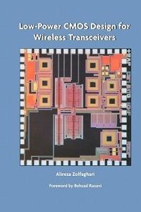 Low-Power CMOS Design for Wireless Transceivers - Alireza Zolfaghari - cover