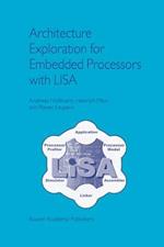 Architecture Exploration for Embedded Processors with LISA