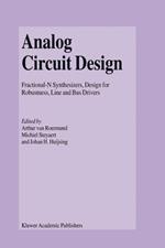 Analog Circuit Design: Fractional-N Synthesizers, Design for Robustness, Line and Bus Drivers