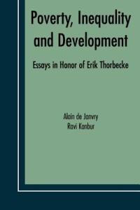 Poverty, Inequality and Development: Essays in Honor of Erik Thorbecke - cover