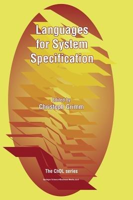 Languages for System Specification: Selected Contributions on UML, SystemC, System Verilog, Mixed-Signal Systems, and Property Specification from FDL’03 - cover