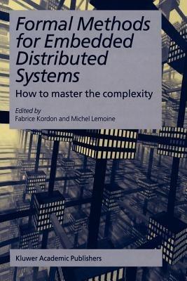 Formal Methods for Embedded Distributed Systems: How to master the complexity - cover