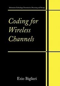 Coding for Wireless Channels - Ezio Biglieri - cover