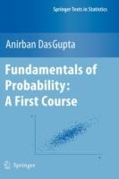 Fundamentals of Probability: A First Course