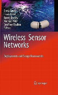 Wireless Sensor Networks: Deployments and Design Frameworks - cover
