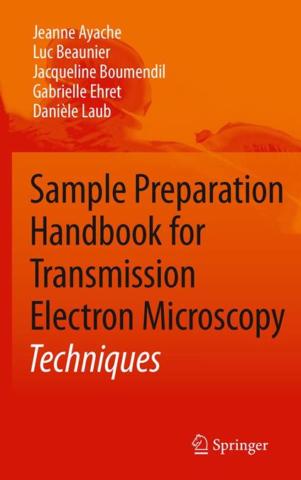 Sample Preparation Handbook for Transmission Electron Microscopy