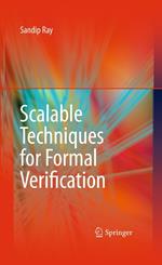 Scalable Techniques for Formal Verification