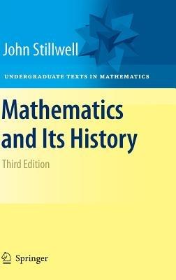 Mathematics and Its History - John Stillwell - cover