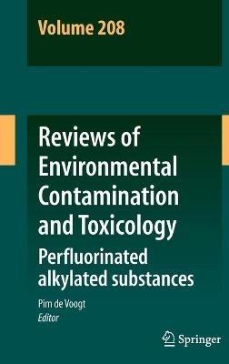 Reviews of Environmental Contamination and Toxicology Volume 208: Perfluorinated alkylated substances - cover