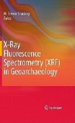 X-Ray Fluorescence Spectrometry (XRF) in Geoarchaeology