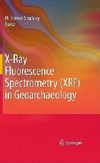 X-Ray Fluorescence Spectrometry (XRF) in Geoarchaeology - cover