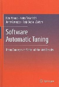 Software Automatic Tuning: From Concepts to State-of-the-Art Results - cover
